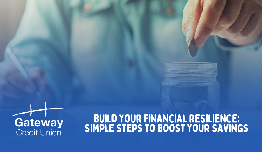 Build Your Financial Resilience: Simple Steps to Boost Your Savings