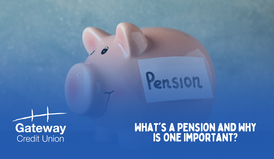 What's a Pension and Why is One Important?