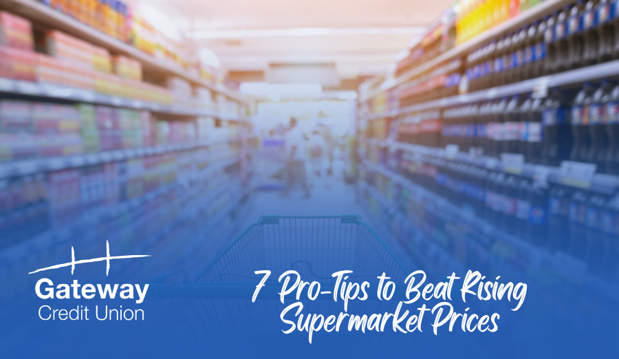 7 Pro-Tips to Beat Rising Supermarket Prices